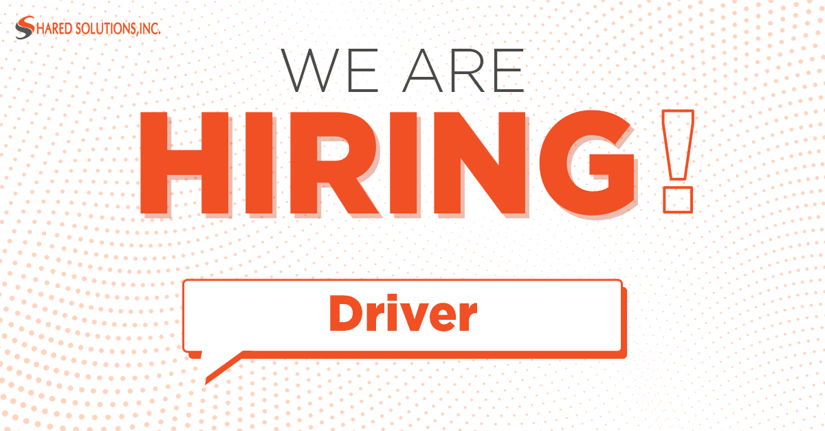 HIRING! Driver Job Opportunity at Shared Solutions Inc.